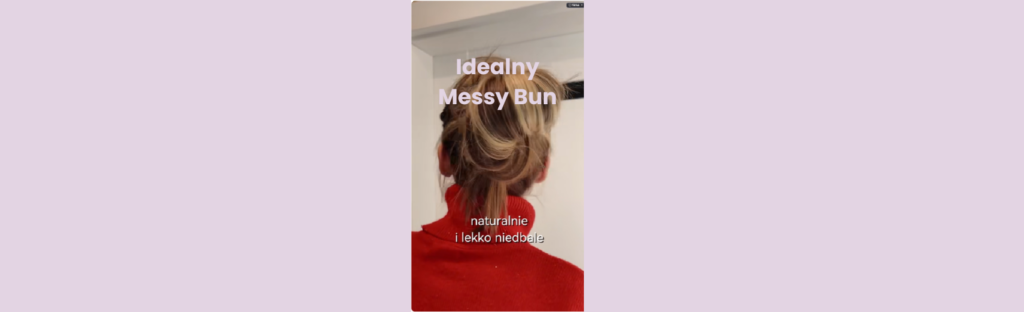 Idealny Messy Bun